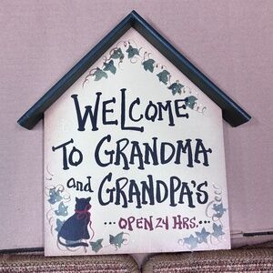 Welcome to Grandma & Grandpa's Open 24 Hours hardwood sign plaque house gift